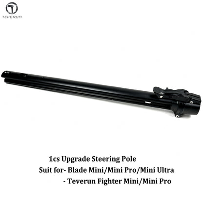 Ugrade Blade Mini Steering Pole Blade Mini Pro Stem Blade Mini Ultra Steering Tube Teverun Fghter Mini Pro Steering Pole